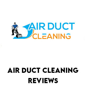Air Duct Cleaning Reviews